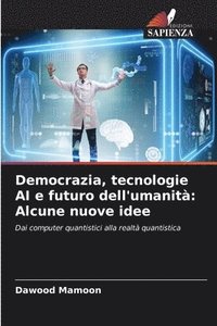 bokomslag Democrazia, tecnologie AI e futuro dell'umanit