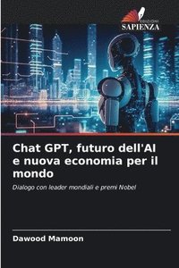 bokomslag Chat GPT, futuro dell'AI e nuova economia per il mondo
