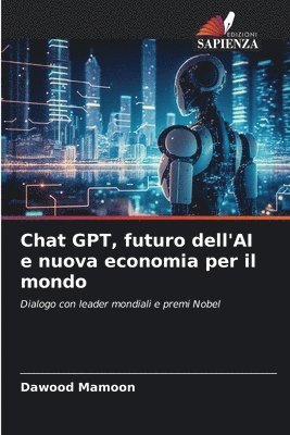 Chat GPT, futuro dell'AI e nuova economia per il mondo 1