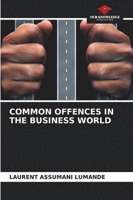 Common Offences in the Business World 1