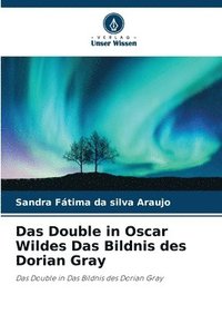 bokomslag Das Double in Oscar Wildes Das Bildnis des Dorian Gray
