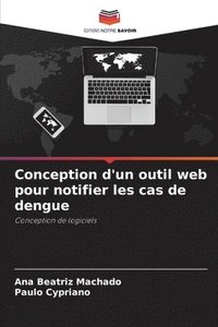 bokomslag Conception d'un outil web pour notifier les cas de dengue