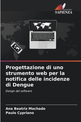bokomslag Progettazione di uno strumento web per la notifica delle incidenze di Dengue