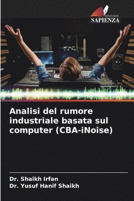 Analisi del rumore industriale basata sul computer (CBA-iNoise) 1