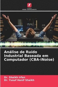 bokomslag Anlise de Rudo Industrial Baseada em Computador (CBA-iNoise)