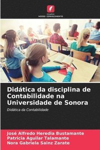 bokomslag Didtica da disciplina de Contabilidade na Universidade de Sonora