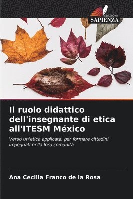 Il ruolo didattico dell'insegnante di etica all'ITESM Mxico 1