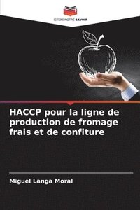 bokomslag HACCP pour la ligne de production de fromage frais et de confiture