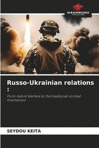 bokomslag Russo-Ukrainian relations