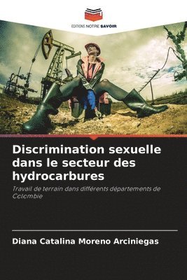 Discrimination sexuelle dans le secteur des hydrocarbures 1