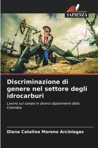 bokomslag Discriminazione di genere nel settore degli idrocarburi