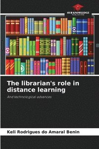 bokomslag The librarian's role in distance learning