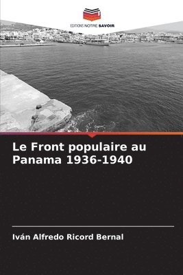 bokomslag Le Front populaire au Panama 1936-1940