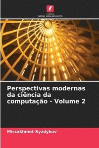 bokomslag Perspectivas modernas da cincia da computao - Volume 2