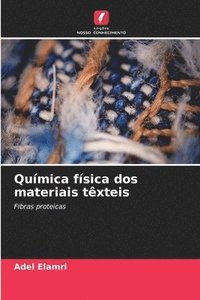 bokomslag Qumica fsica dos materiais txteis