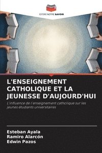 bokomslag L'Enseignement Catholique Et La Jeunesse d'Aujourd'hui