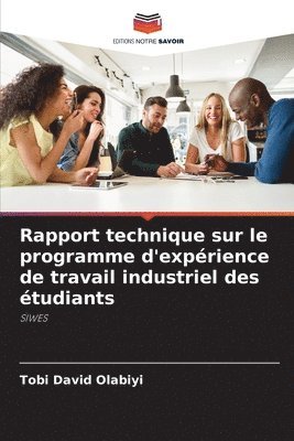 Rapport technique sur le programme d'exprience de travail industriel des tudiants 1
