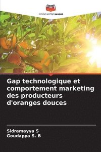 bokomslag Gap technologique et comportement marketing des producteurs d'oranges douces