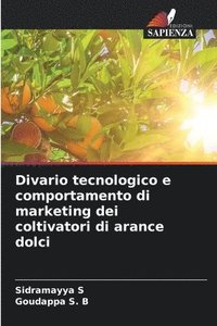 bokomslag Divario tecnologico e comportamento di marketing dei coltivatori di arance dolci