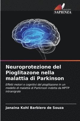 Neuroprotezione del Pioglitazone nella malattia di Parkinson 1