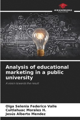 bokomslag Analysis of educational marketing in a public university