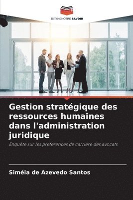 Gestion stratgique des ressources humaines dans l'administration juridique 1