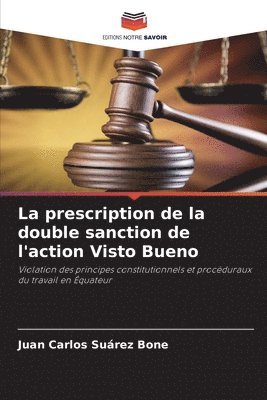 La prescription de la double sanction de l'action Visto Bueno 1
