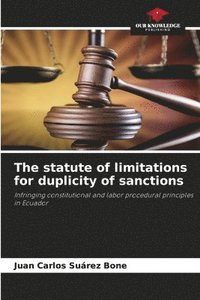 bokomslag The statute of limitations for duplicity of sanctions