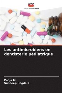 bokomslag Les antimicrobiens en dentisterie pdiatrique