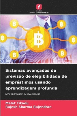 Sistemas avanados de previso de elegibilidade de emprstimos usando aprendizagem profunda 1