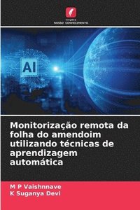 bokomslag Monitorizao remota da folha do amendoim utilizando tcnicas de aprendizagem automtica