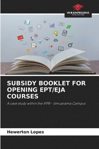 bokomslag Subsidy Booklet for Opening Ept/Eja Courses
