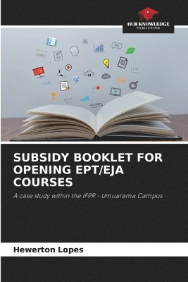 Subsidy Booklet for Opening Ept/Eja Courses 1