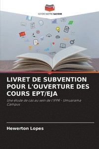 bokomslag Livret de Subvention Pour l'Ouverture Des Cours Ept/Eja