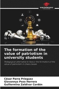 bokomslag The formation of the value of patriotism in university students