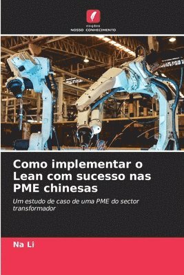 bokomslag Como implementar o Lean com sucesso nas PME chinesas