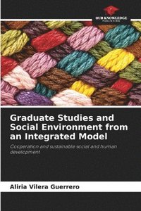 bokomslag Graduate Studies and Social Environment from an Integrated Model