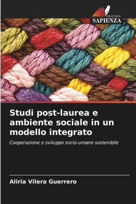 Studi post-laurea e ambiente sociale in un modello integrato 1