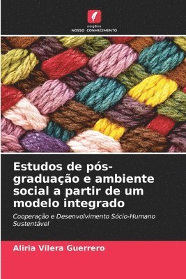 bokomslag Estudos de ps-graduao e ambiente social a partir de um modelo integrado