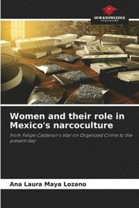 bokomslag Women and their role in Mexico's narcoculture