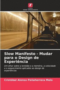 bokomslag Slow Manifesto - Mudar para o Design de Experincia
