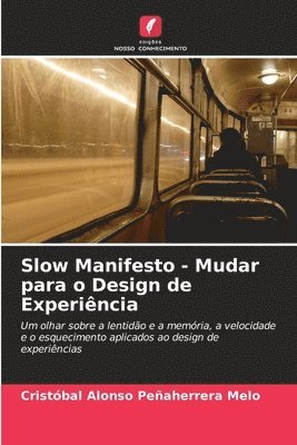 Slow Manifesto - Mudar para o Design de Experincia 1