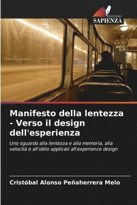 Manifesto della lentezza - Verso il design dell'esperienza 1