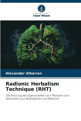 Radionic Herbalism Technique (RHT) 1