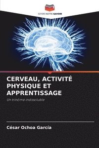 bokomslag Cerveau, Activit Physique Et Apprentissage
