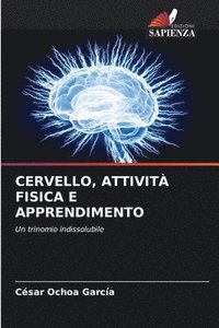 bokomslag Cervello, Attivit Fisica E Apprendimento