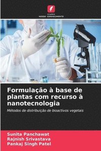 bokomslag Formulao  base de plantas com recurso  nanotecnologia