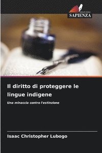 bokomslag Il diritto di proteggere le lingue indigene