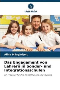 bokomslag Das Engagement von Lehrern in Sonder- und Integrationsschulen