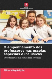 bokomslag O empenhamento dos professores nas escolas especiais e inclusivas